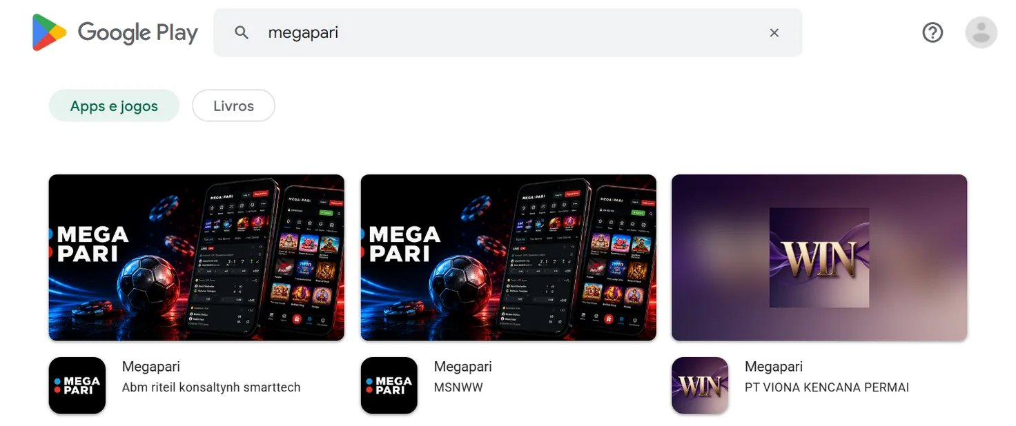 Busca por “megapari” na Google Play Brasil: três apps chamados “Megapari”, de Abm riteil konsaltynh smarttech, MSNWW e PT VIONA KENCANA PERMAI, sem relação comprovada com a marca