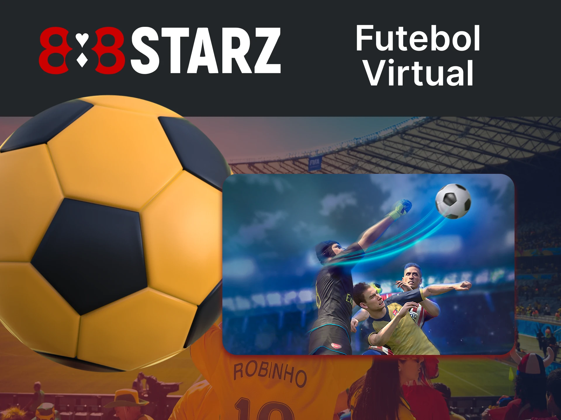 Para apostar no futebol virtual no 888starz, vá para a seção certa.