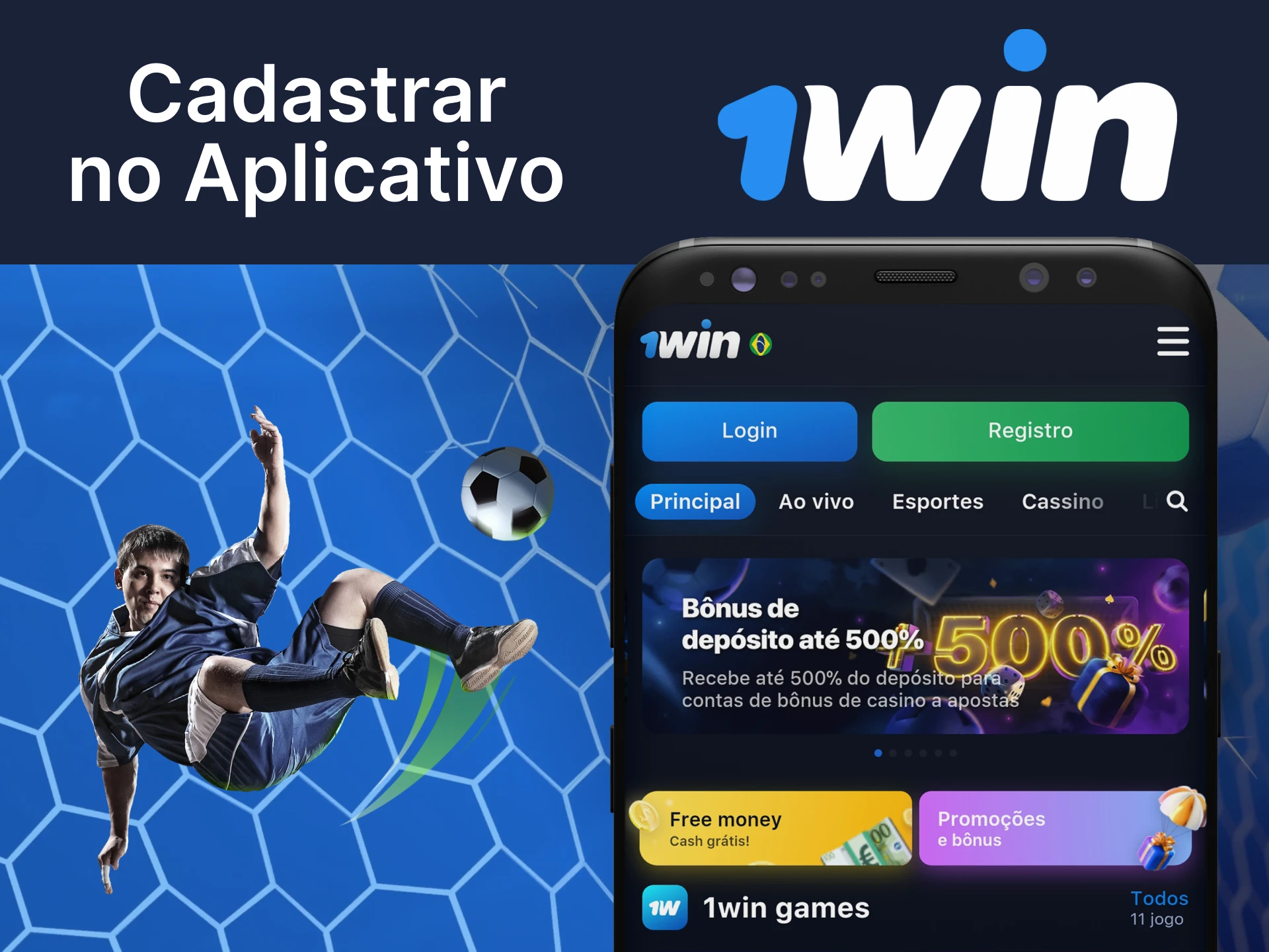 Crie uma conta no aplicativo de apostas de futebol 1win.