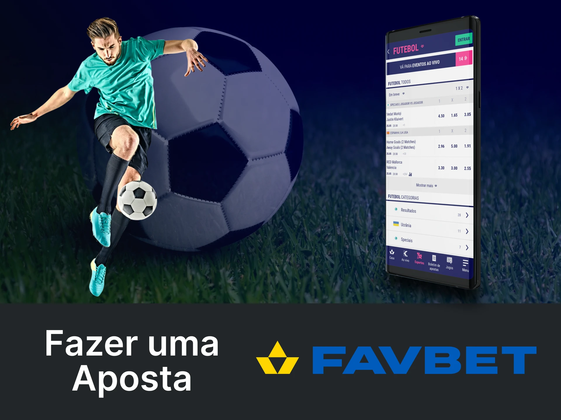 Faça sua primeira aposta de futebol pelo aplicativo Favbet.