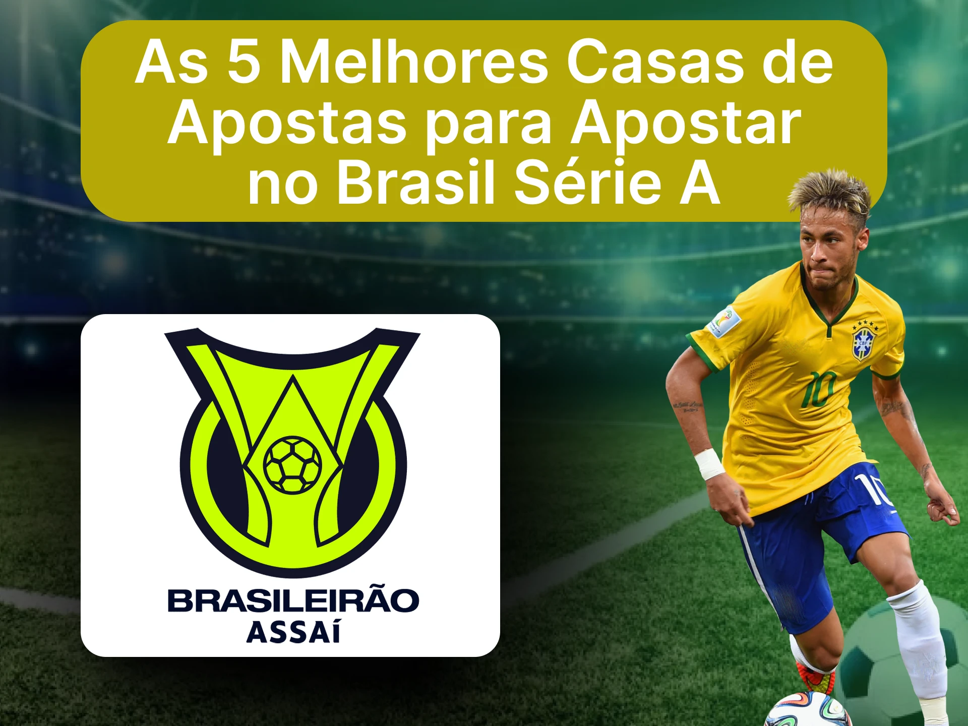 Confira os melhores sites de apostas da Brasil Serie A.