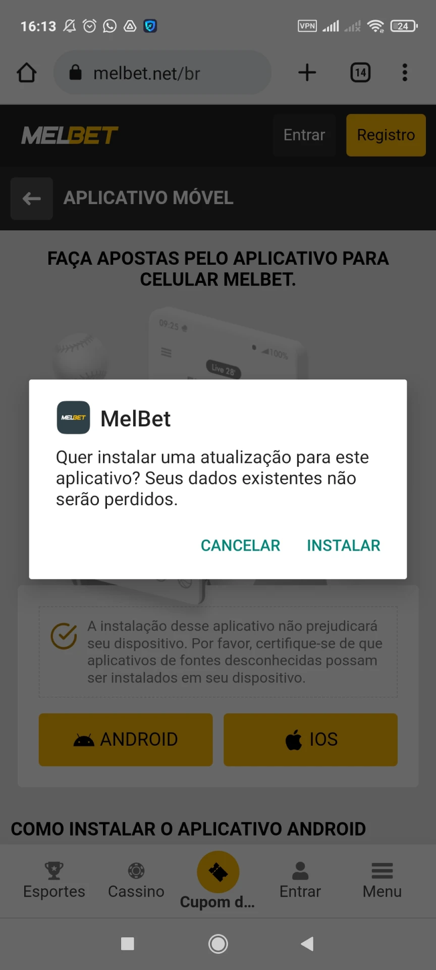 Instale o aplicativo Melbet no seu dispositivo.